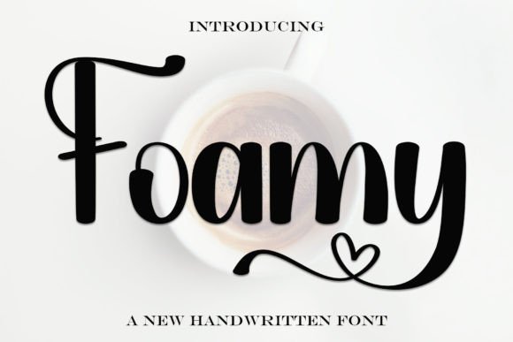 Foamy Font Review: A Stylish Script for Digital Campaigns
