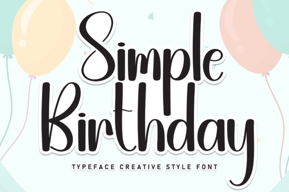 Simple Birthday: A Designer’s Go-To Handwritten Font for Elegant Branding