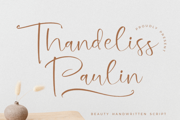 Thandeliss Paulin: A Handwritten Font That Brings Romance to Brand Design